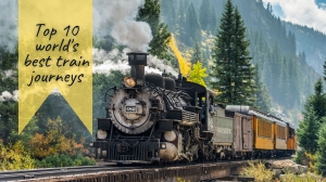 Top 10 world's best train journeys